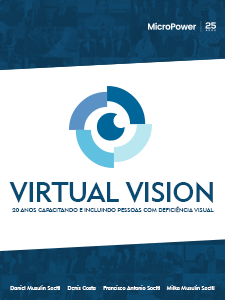 Virtual Vision - 20 anos capacitando e incluindo pessoas com deficiência visual